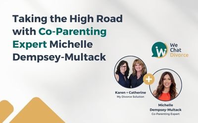72. Taking the High Road in Divorce with Co-Parenting Expert Michelle Dempsey-Multack