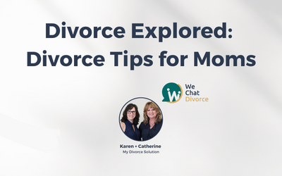 52. Divorce Explored: Divorce Tips For Moms