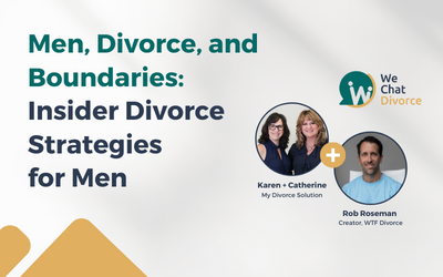 61. Men, Boundaries, and Divorce: Insider Divorce Strategies for Men